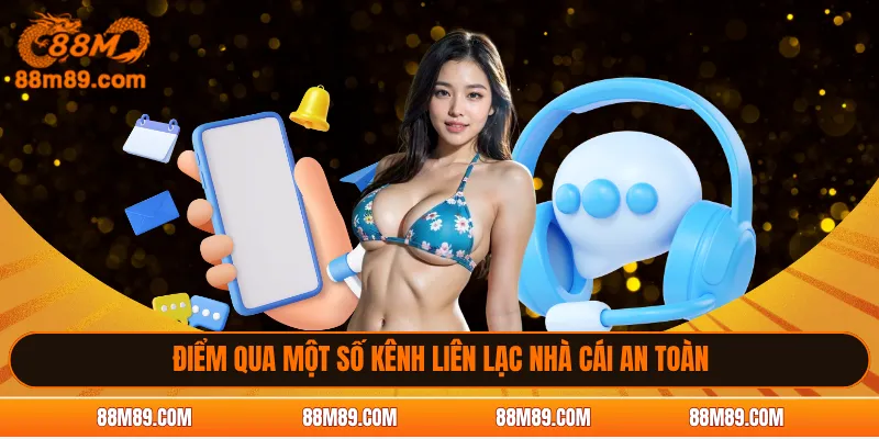 Điểm qua một số kênh liên lạc nhà cái an toàn